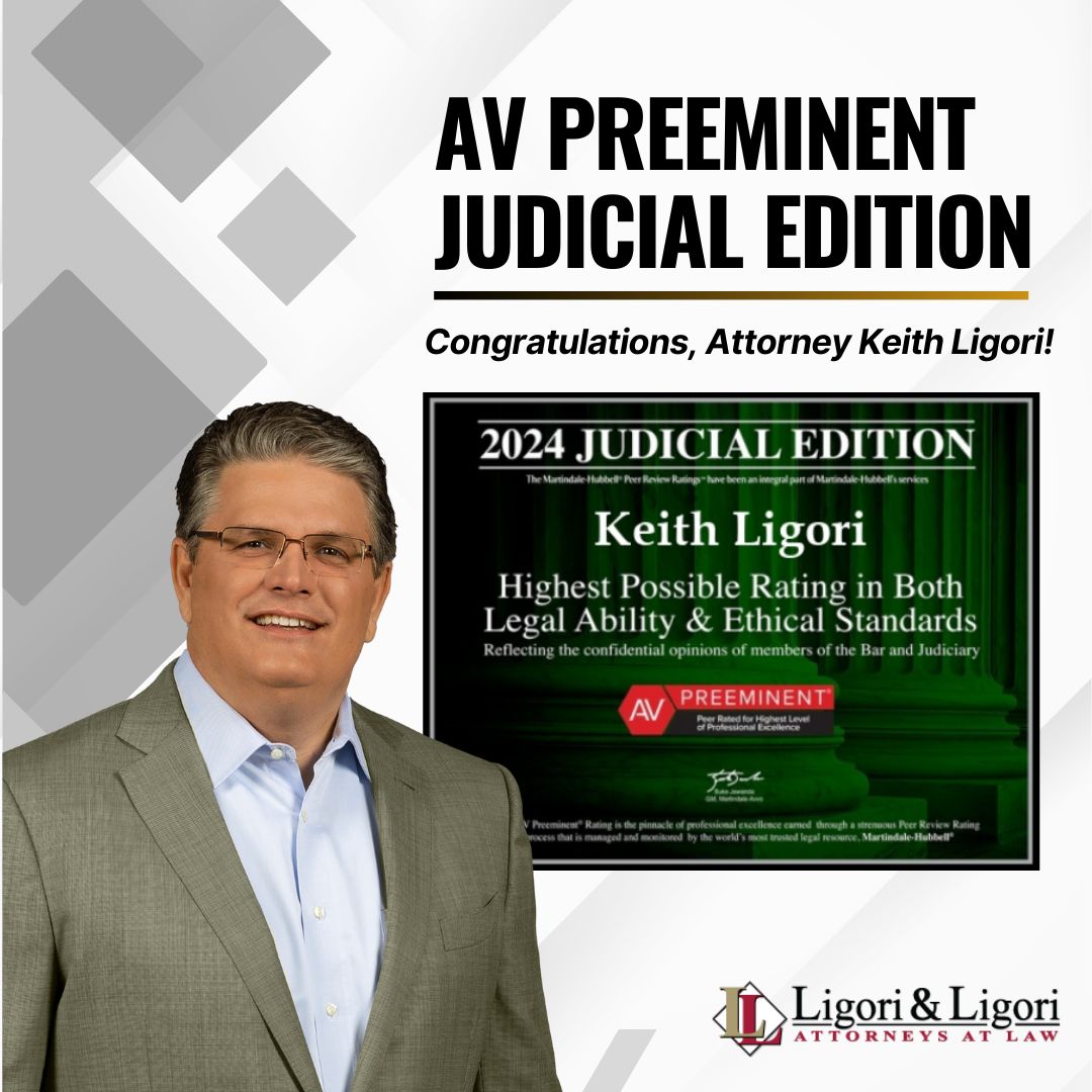 Headline - AV PREEMINENT JUDICIAL EDITION. Congratulations, Attorney Keith Ligori! Picture of the award. Picture of Keith Ligori. Ligori & Ligori logo.
